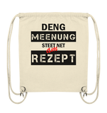Deng Meenung steet net am Rezept  -  Öko Sportsak