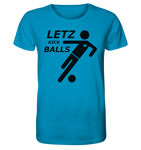 Letz Kick Balls Spiller - BIO Unisex Shirt