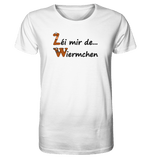 Zéi mir de Wiermchen - BIO Unisex Shirt