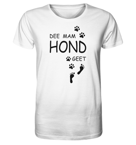 Dee mam Hond geet - T-Shirt - roudbr