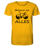 Balance ass alles - BIO Unisex Shirt
