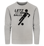 Letz Kick Balls Spiller - BIO Unisex Pullover