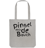 Pinsel mir de Bauch - Öko Sachet