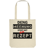 Deng Meenung steet net am Rezept  -  Öko Sachet